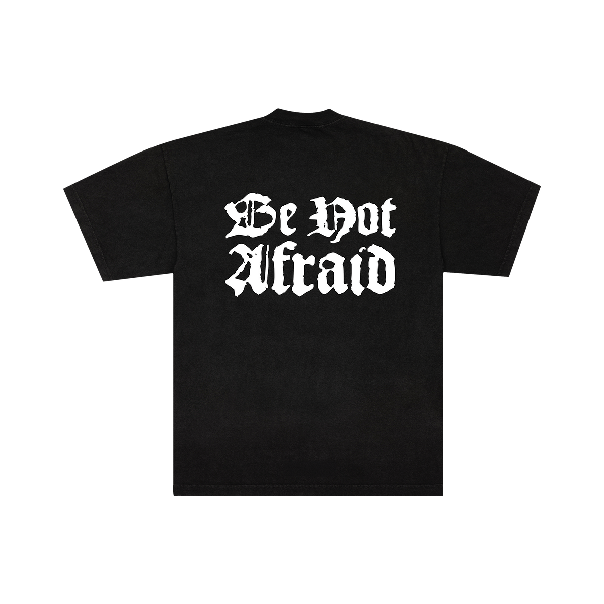 Be Not Afraid Tee