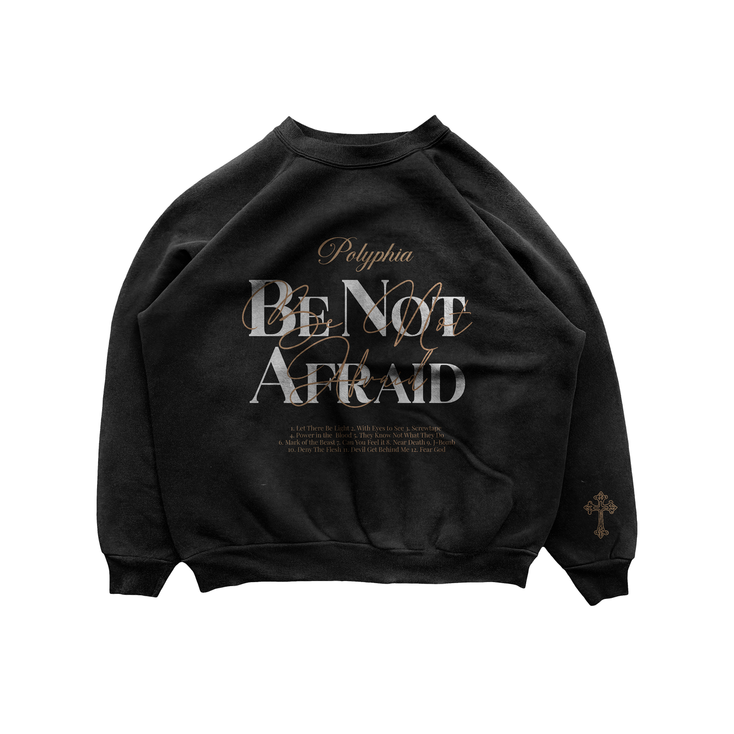 Be Not Afraid Crewneck
