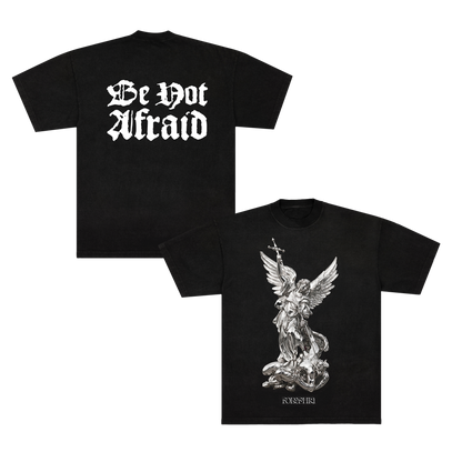 Be Not Afraid Tee